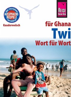 Reise Know-How Sprachführer Twi für Ghana - Wort für Wort: Kauderwelsch-Band 169 (eBook, ePUB) - Nketia, William