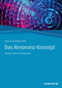 Das Resonanz-Konzept (eBook, PDF) - Härri, Maja; Orths, Stephan