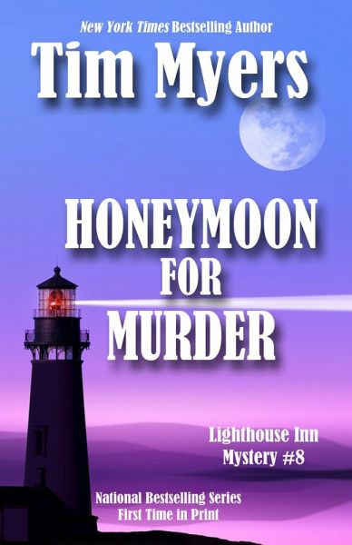 Honeymoon For Murder (The Lighthouse Inn Mysteries, #8) (eBook, ePUB)