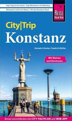 Reise Know-How CityTrip Konstanz mit Mainau, Reichenau, Meersburg, Friedrichshafen (eBook, PDF) - Schetar, Daniela; Köthe, Friedrich