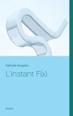 L'instant F(x) (eBook, ePUB)