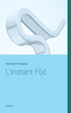 L'instant F(x) (eBook, ePUB)