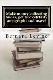 Make Money Collecting Books, Get Free Celebrity Autographs and more! (eBook, ePUB)
