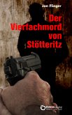 Der Vierfachmord von Stötteritz (eBook, PDF)
