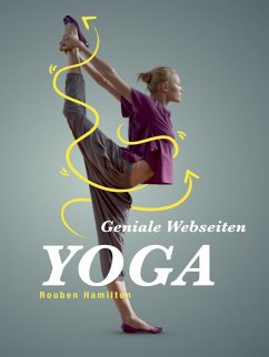 Yoga - Geniale Webseiten (eBook, ePUB) - Hamilton, Rouben