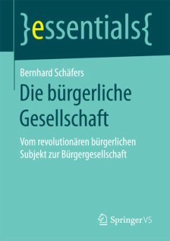 Die bürgerliche Gesellschaft - Schäfers, Bernhard