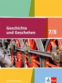 Geschichte und Geschehen. Schülerbuch 7/8. Ausgabe Berlin und Brandenburg ab 2017
