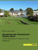 Geschichte der Gartenkunst - Zweiter Band