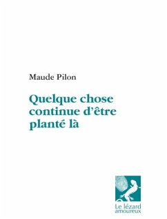 Cover Quelque chose continue d'etre plante la (eBook, PDF)
