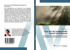 Eco Art als funktionelle Kunst im Freiraum - Peterfalvi, Agnes