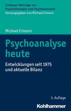 Psychoanalyse heute (eBook, ePUB) - Ermann, Michael