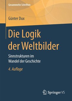 Die Logik der Weltbilder - Dux, Günter