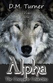 Alpha: The Complete Collection (Campbell Wildlife Preserve, #3) (eBook, ePUB)