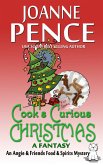 Cook's Curious Christmas - A Fantasy (The Angie & Friends Food & Spirits Mysteries, #0) (eBook, ePUB)