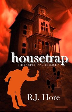 Housetrap (The Housetrap Chronicles, #1) (eBook, ePUB) - Hore, R. J.
