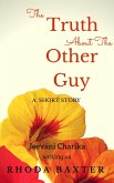 The Truth About The Other Guy (eBook, ePUB)