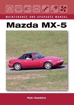 Mazda MX-5 Maintenance and Upgrades Manual (eBook, ePUB) - Hawkins, Rob