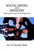 Social Media and Ministry : Sharing the Gospel in the Digital Age (eBook, ePUB)