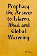 Prophacy the Answer to Islamic Jihad... - Bild 1