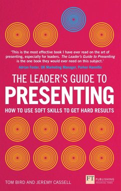 Leader's Guide to Presenting, The (eBook, PDF) - Bird, Tom; Cassell, Jeremy