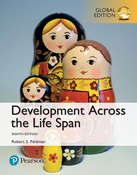 Development Across the Life Span, Global Edition (eBook, PDF) Development Across the Life Span, Global Edition (eBook, PDF)