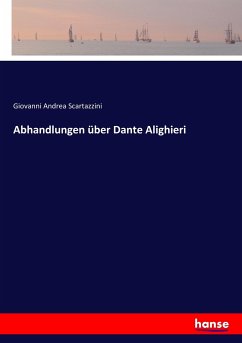 Abhandlungen über Dante Alighieri