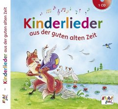 Kinderlieder aus der guten alten Zeit