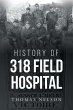 History of 318 Field Hospital - Bild 1