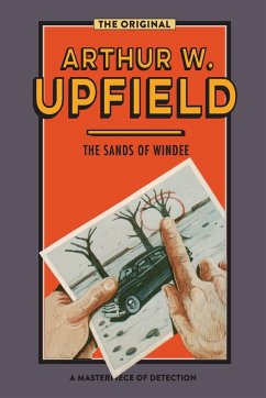 The Sands of Windee - Upfield, Arthur W.