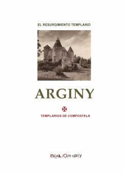 Arginy - de Compostela, Templarios