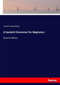 A Sanskrit Grammar for Beginners - Müller, Friedrich Max