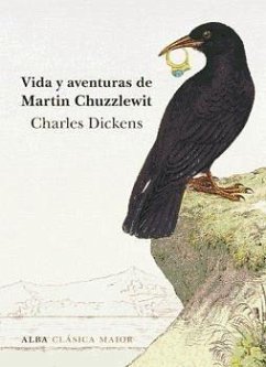 Vida y muerte de Martin Chuzzlewit - Dickens, Charles