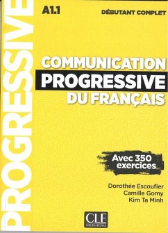 Communication progressive du francais: Niveau debutant complet (A1.1) + CD - Gomy, Camille; Escoufier, Dorothee