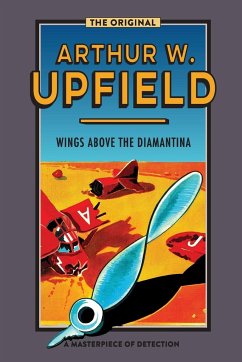 Wings Above the Diamantina - Upfield, Arthur W.