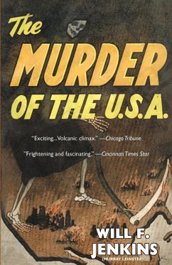 The Murder of the U.S.A. - Jenkins, Will F; Leinster, Murray