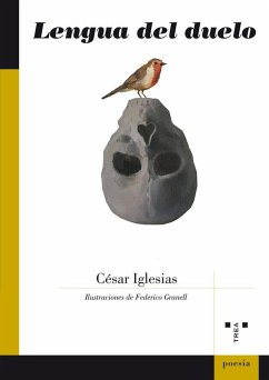 Lengua del duelo - Iglesias, J. C.