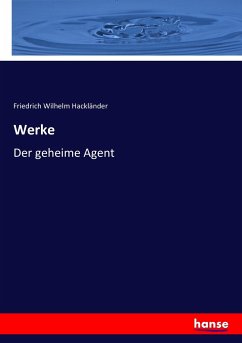 Werke - Hackländer, Friedrich Wilhelm
