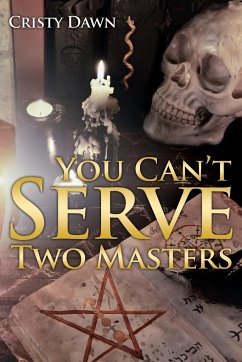 You Can't Serve Two Masters - Dawn, Cristy