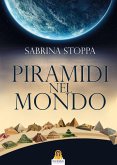Piramidi nel mondo Piramidi nel mondo