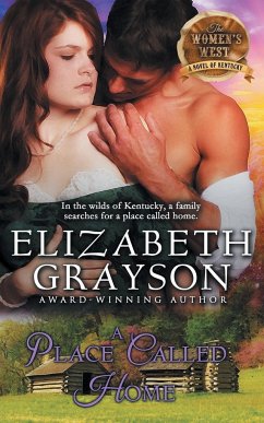 Place Called Home (The Women's West Series, Book 3) - Grayson, Elizabeth