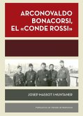 Arconovaldo Bonacorsi, el 'conde Rossi' : Mallorca, agost-desembre 1936. Màlaga, gener-febrer 1937