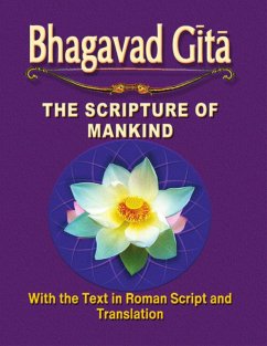 Bhagavad Gita: The Scripture of Mankind (eBook, ePUB) - Tapasyananda, Swami