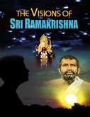 The Visions of Sri Ramakrishna (eBook, ePUB)