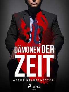 Dämonen der Zeit (eBook, ePUB) - Brausewetter, Artur