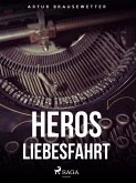 Heros Liebesfahrt (eBook, ePUB) Heros Liebesfahrt (eBook, ePUB)