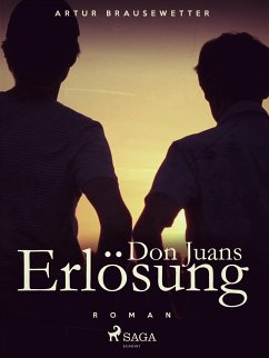 Don Juans Erlösung (eBook, ePUB) - Brausewetter, Artur