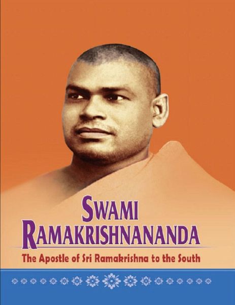 Swami Ramakrishananda - The Apostle of Sri Ramakrishna to the South (eBook, ePUB) Swami Ramakrishananda - The Apostle of Sri Ramakrishna to the South (eBook, ePUB)