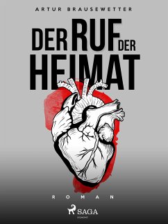 Der Ruf der Heimat (eBook, ePUB) - Brausewetter, Artur