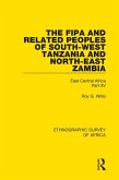 The Fipa and Related Peoples of South-West Tanzania and North-East Zambia (eBook, PDF) The Fipa and Related Peoples of South-West Tanzania and North-East Zambia (eBook, PDF)