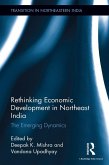 Rethinking Economic Development in Northeast India (eBook, PDF)
